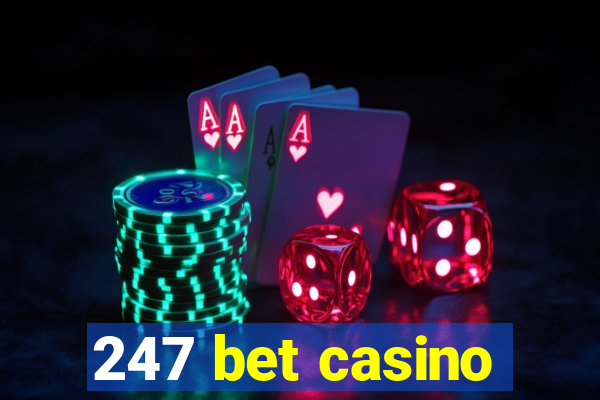 247 bet casino